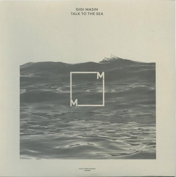 Gigi Masin - Talk To The Sea