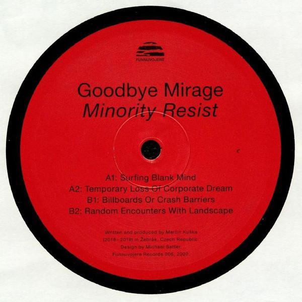 Goodbye Mirage - Minority Resist