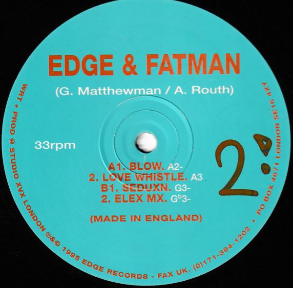 Gordon Edge, Fatman - Blow