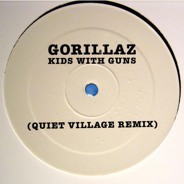 Gorillaz - Kids With Guns (Quiet Village Remix)