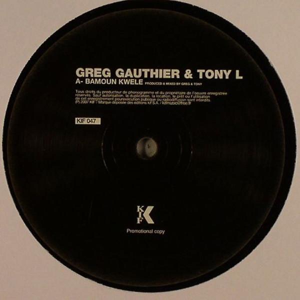 Greg Gauthier & Tony L - Bamoun Kwele