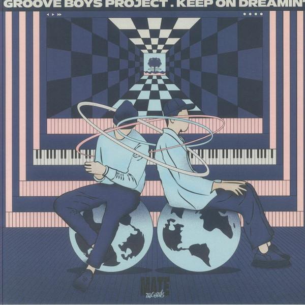 Groove Boys Project - Keep On Dreamin'