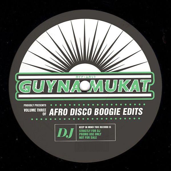 Guynamukat - Afro Disco Boogie Edits Volume Three
