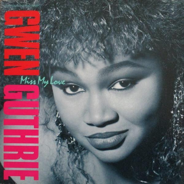 Gwen Guthrie - Miss My Love
