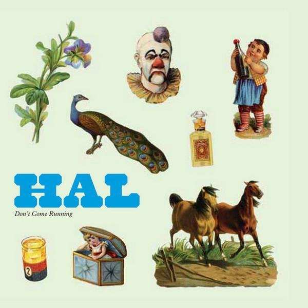 Hal (5) - Don't Come Running
