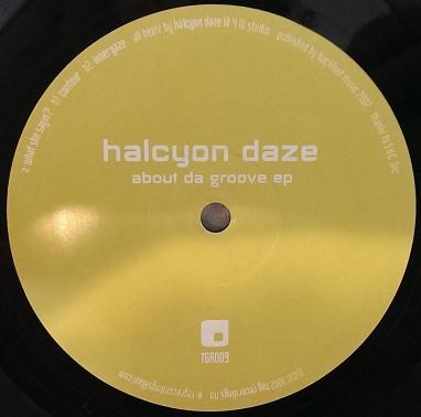 Halcyon Daze - About Da Groove EP