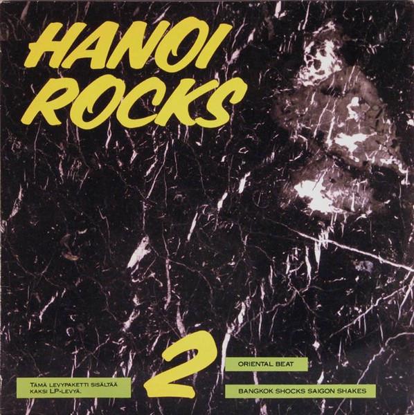 Hanoi Rocks - Oriental Beat / Bangkok Shocks Saigon Shakes