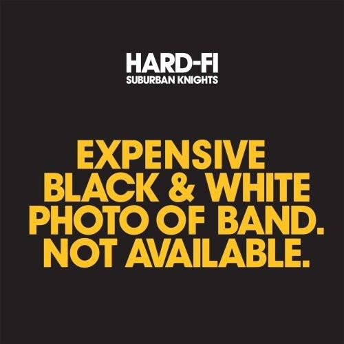 Hard-Fi - Suburban Knights