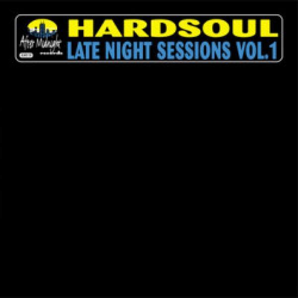 Hardsoul - Late Night Sessions Vol. 1
