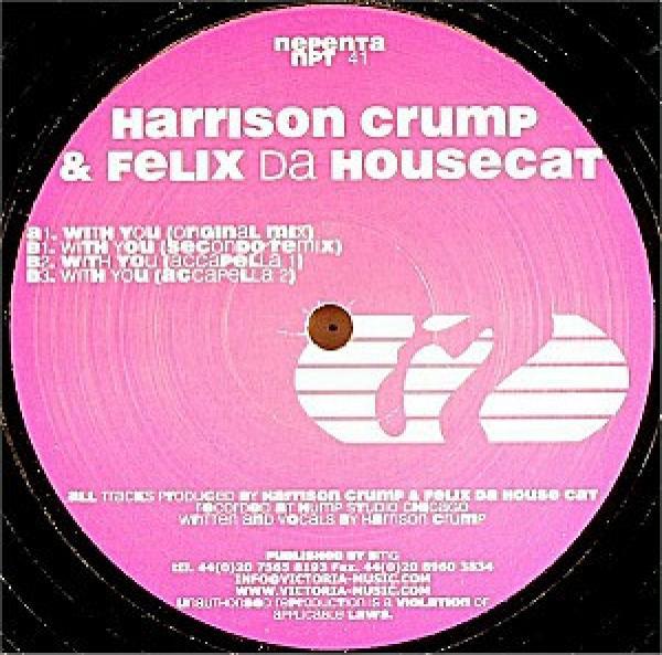 Harrison Crump, Felix Da Housecat - With You