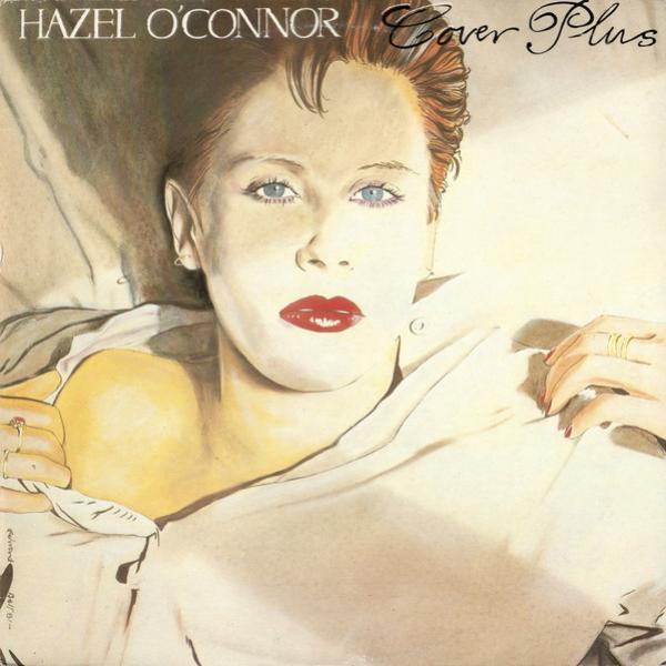 Hazel O'Connor - Cover Plus
