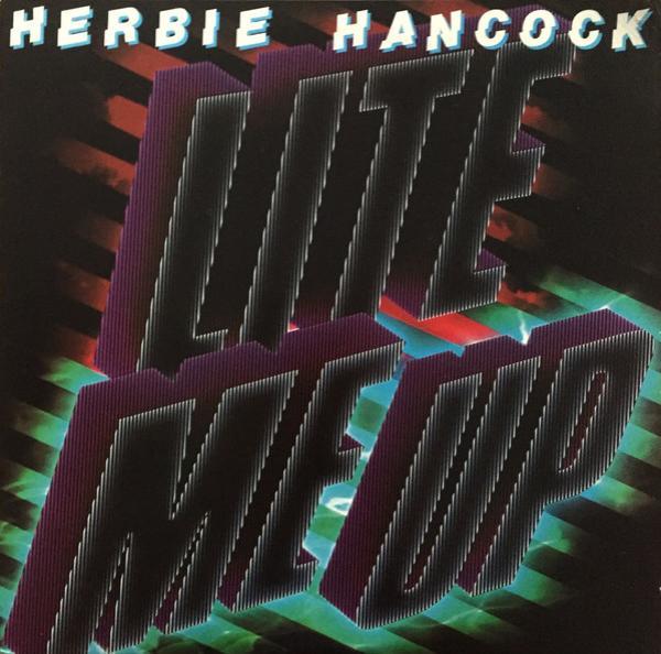 Herbie Hancock - Lite Me Up