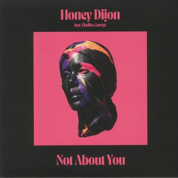Honey Dijon, Hadiya George - Not About You