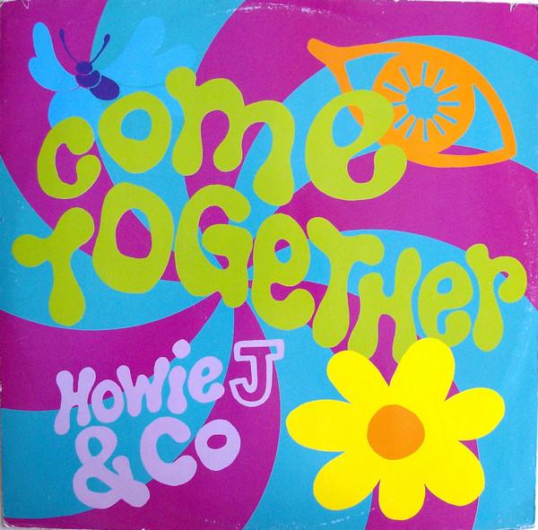 Howie J & Co - Come Together
