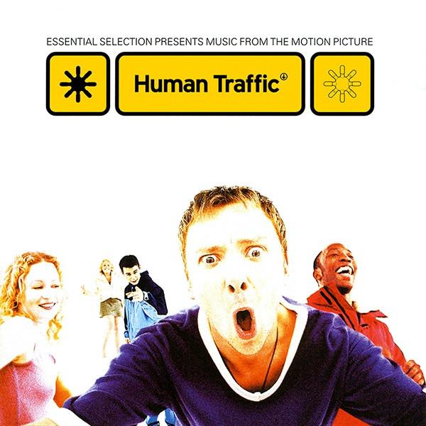  - Human Traffic (Essential Selection Presents Music From The Motion Picture)