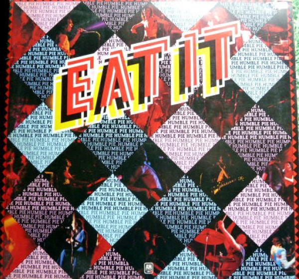 Humble Pie - Eat It