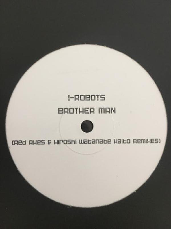I-Robots - Brother Man (The Rouge Cover Remixes)