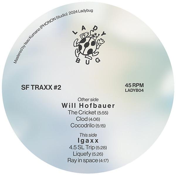 Igaxx, Will Hofbauer - SF Traxx #2