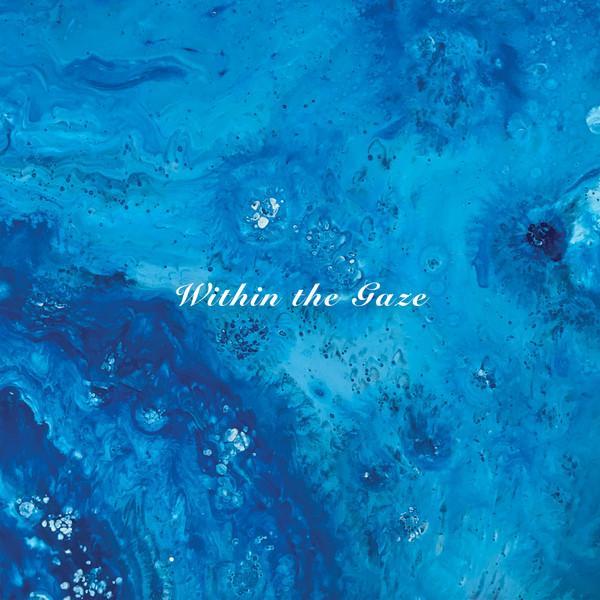 Imbue (2) - Within the Gaze