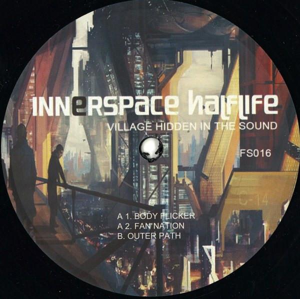 Innerspace Halflife - Village Hidden In The Sound