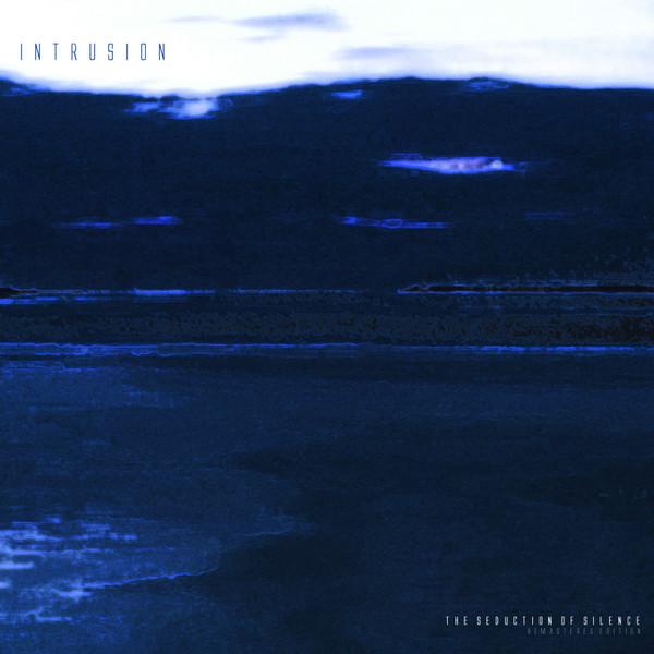 Intrusion - The Seduction Of Silence