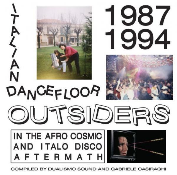  - Italian Dancefloor Outsiders In The Afro Cosmic And Italo Disco Aftermath, 1987-1994