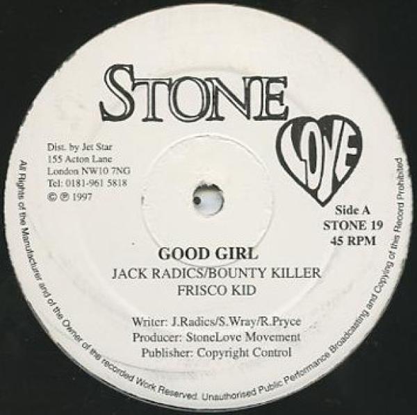 Jack Radics, Bounty Killer, Frisco Kid, Scare Dem Crew - Good Girl / Set It Off