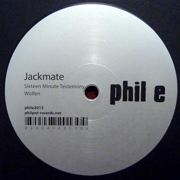 Jackmate - Sixteen Minute Testemony / Wolfen