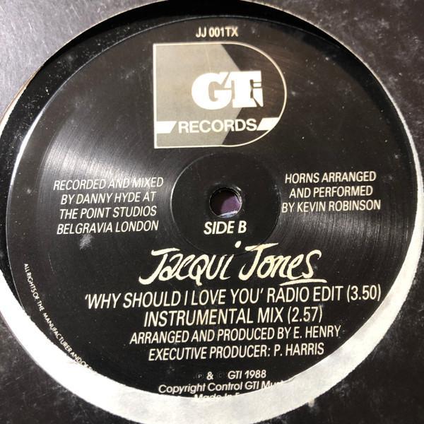 Jacqui Jones - Why Should I Love You?