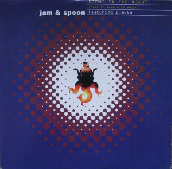 Jam & Spoon, Plavka - Right In The Night (Fall In Love With Music)