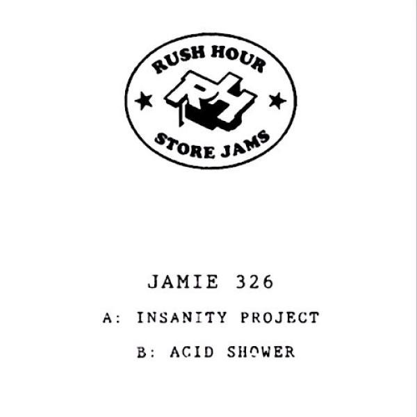 Jamie 3:26 - Insanity Project / Acid Shower