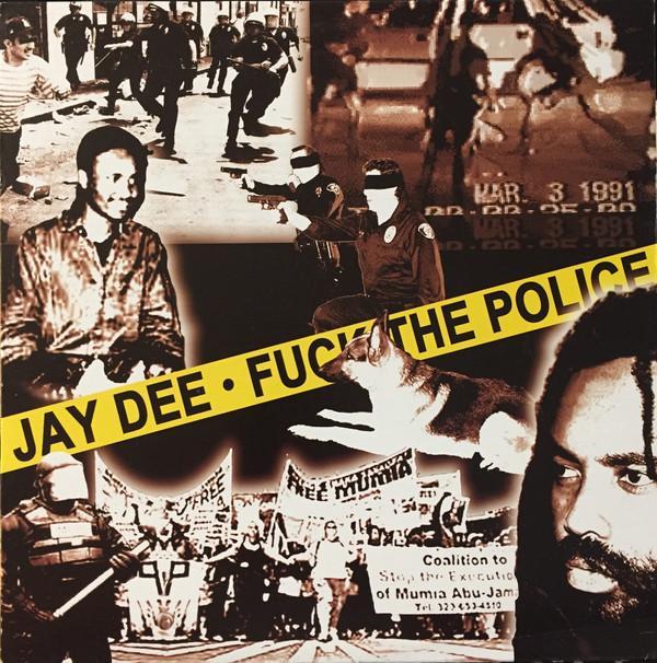Jay Dee - Fuck The Police