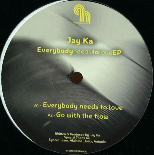 Jay Ka - Everybody Needs To Love EP