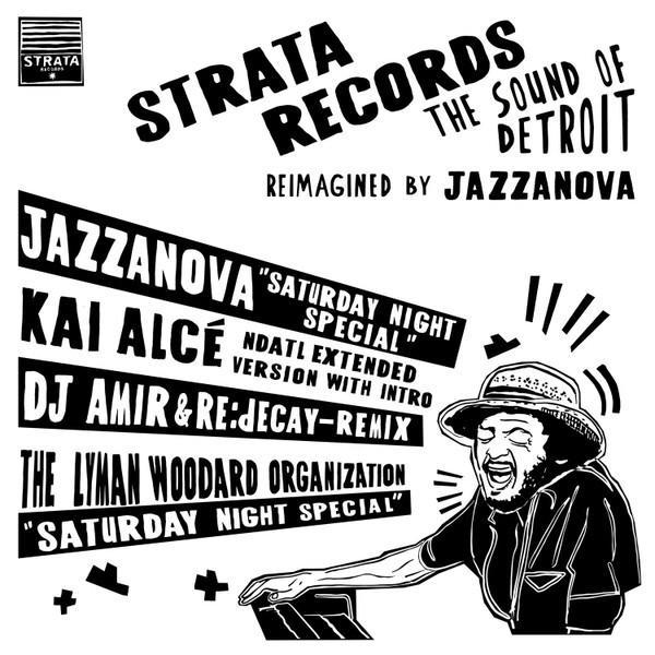Jazzanova, The Lyman Woodard Organization - Saturday Night Special (Kai Alcé NDATL Remix / DJ Amir & Re.Decay Remix)
