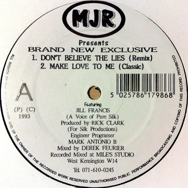 Jill Francis - Don't Believe The Lies (Remix) / Make Love To Me (Classic Mix)