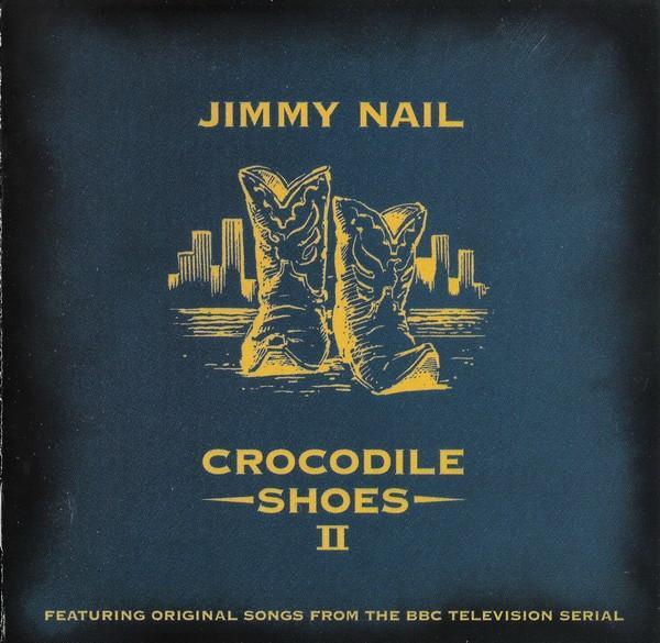 Jimmy Nail - Crocodile Shoes II