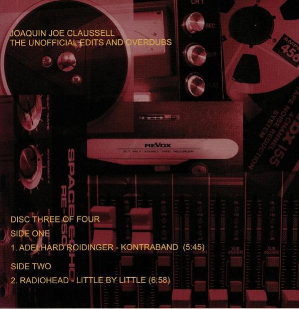 Joe Claussell - The Unofficial Edits & Overdubs - Disc Three Of Four