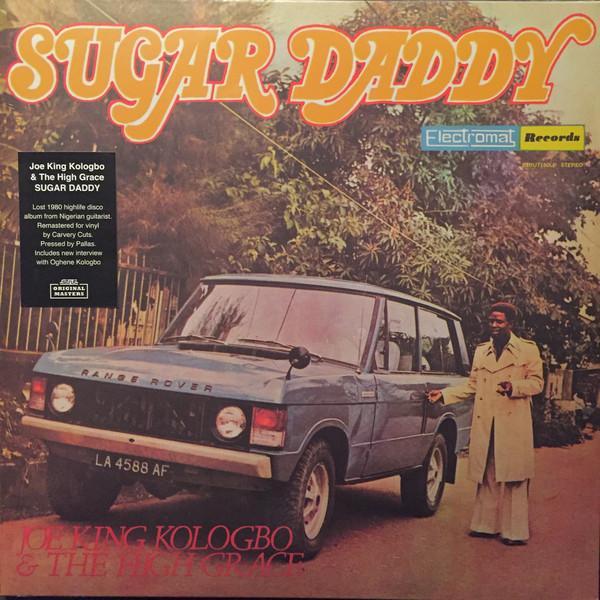 Joe King Kologbo, The High Grace - Sugar Daddy