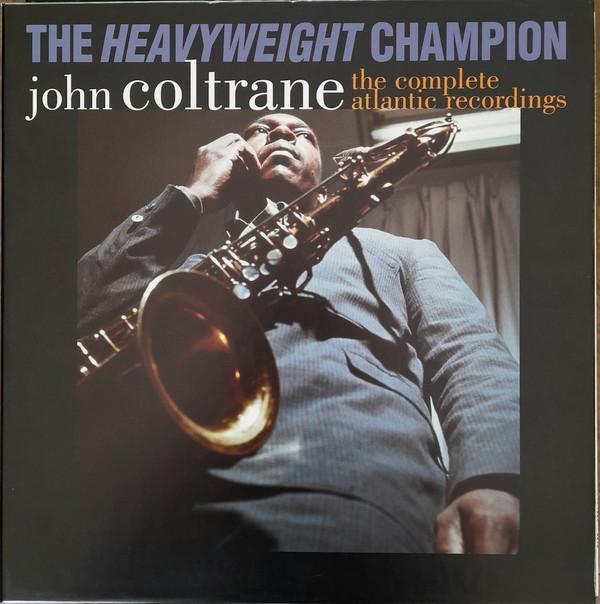 John Coltrane - The Heavyweight Champion - The Complete Atlantic Recordings
