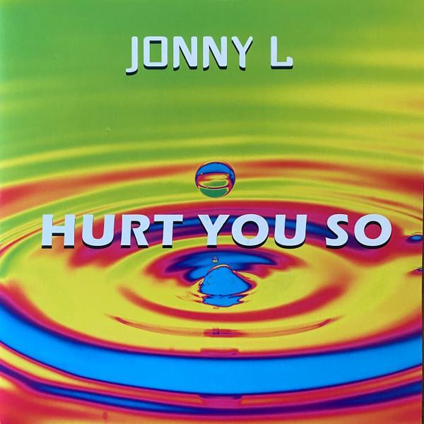 Jonny L - Hurt You So EP