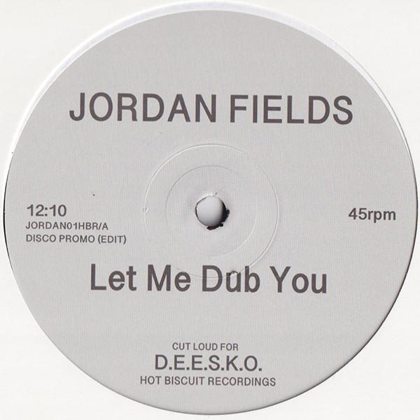Jordan Fields - Let Me Dub You / Bongo Dub