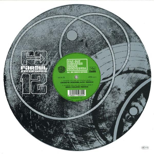 José Roberto Bertrami, Far Out Monster Disco Orchestra - Where Do We Go From Here? (Remixes)