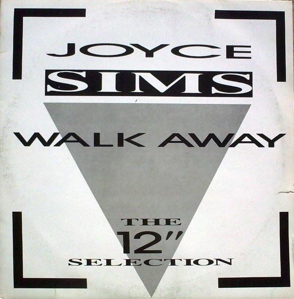 Joyce Sims - Walk Away (The 12" Selection)
