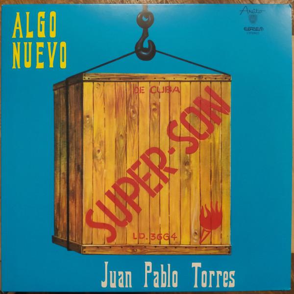 Juan Pablo Torres, Grupo Algo Nuevo - Super Son