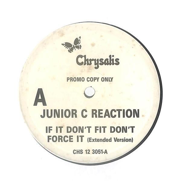 Junior C. Reaction - If It Don't Fit Don't Force It