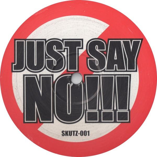  - Just Say No!!!