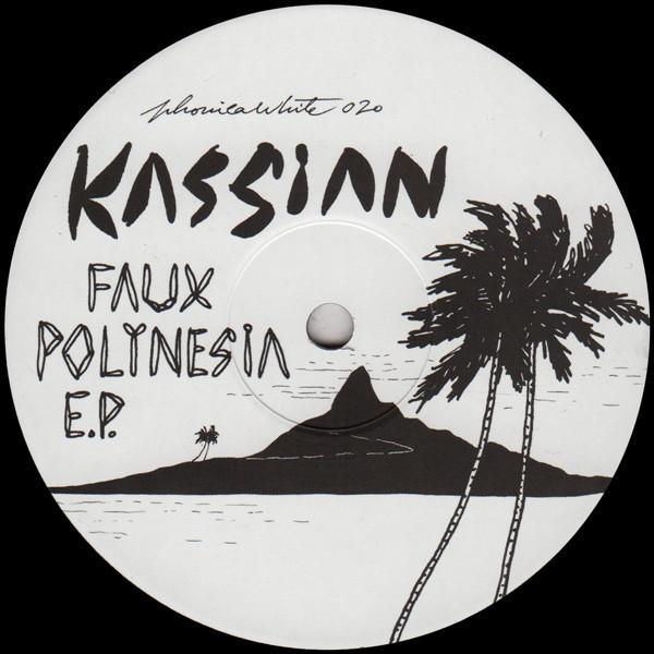 Kassian - Faux Polynesia E.P.