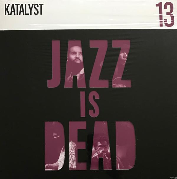 Katalyst , Ali Shaheed Muhammad, Adrian Younge - Jazz Is Dead 13