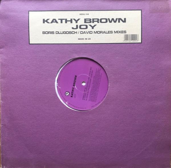 Kathy Brown - Joy (Boris Dlugosch / David Morales Mixes)