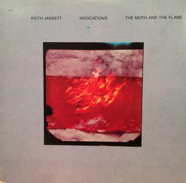 Keith Jarrett - Invocations / The Moth And The Flame